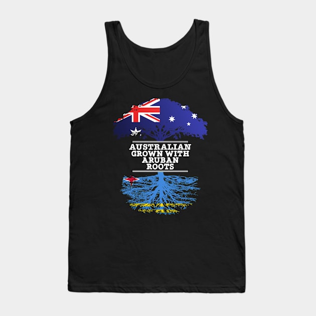 Australian Grown With Aruban Roots - Gift for Aruban With Roots From Aruba Tank Top by Country Flags